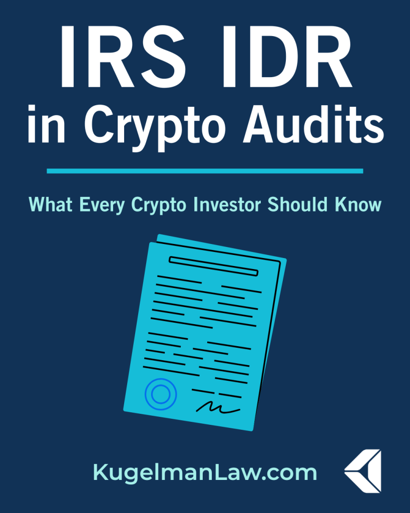 Kugelman Law featured image for article on responding to an IRS Information Document Request in a cryptocurrency tax audit.